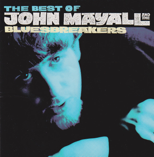 John Mayall & The Bluesbreakers – The Best Of John Mayall And