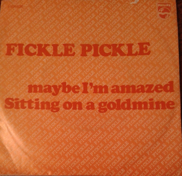 Fickle Pickle – Maybe I’m Amazed