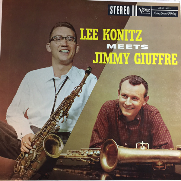 Lee Konitz Meets Jimmy Giuffre – Lee Konitz Meets Jimmy Giuffre 