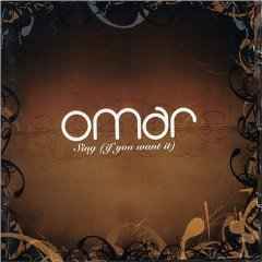 Omar - Sing (If You Want It) album cover