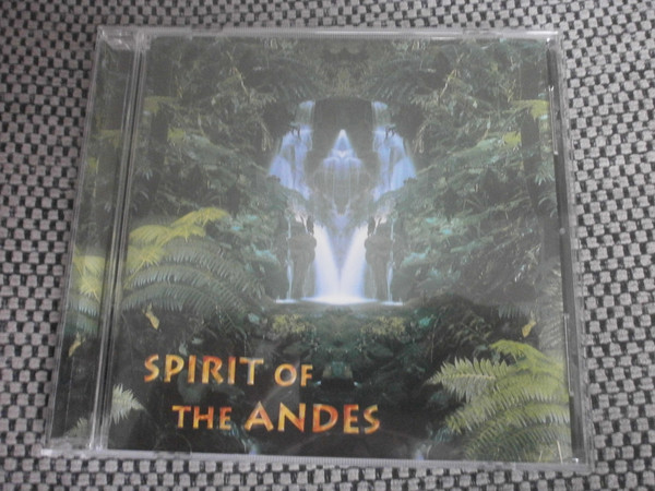 Spirit Of The Andes (1997, CD) - Discogs