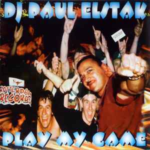 Paul Elstak - Play My Game