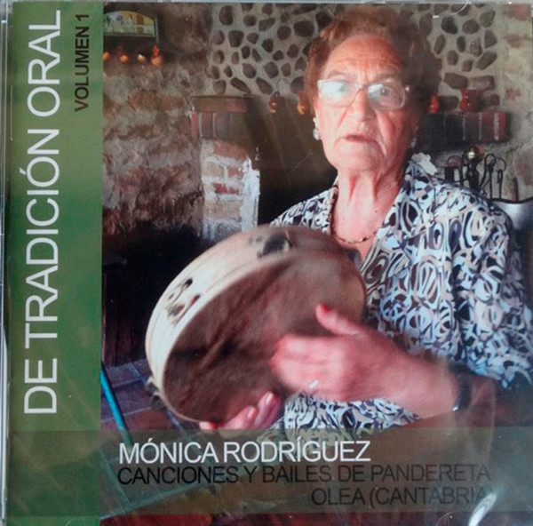 descargar álbum Mónica Rodríguez - De Tradición Oral 1 Mónica Rodríguez Canciones y Bailes de la Pandereta Olea Cantabria