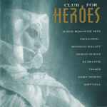 Cover of Club For Heroes (18 New Romantic Hits), 1992, CD
