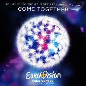 Eurovision Song Contest Stockholm 2016 (Come Together) - Various