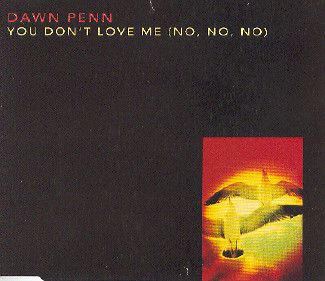 Dawn Penn – You Don't Love Me (No, No, No) (1994, Vinyl