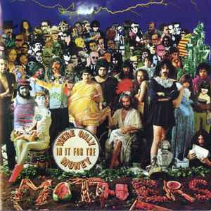 Zappa* / Mothers Of Invention* - We're Only In It For The Money