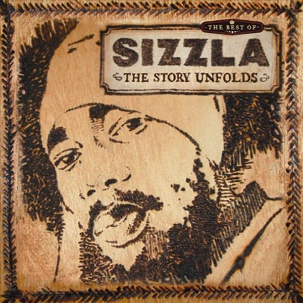 Sizzla – The Story Unfolds - The Best Of (2002, CD) - Discogs