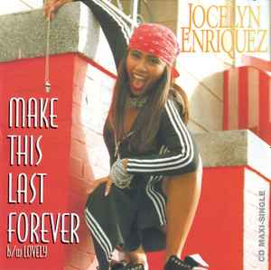 Jocelyn Enriquez - Make This Last Forever