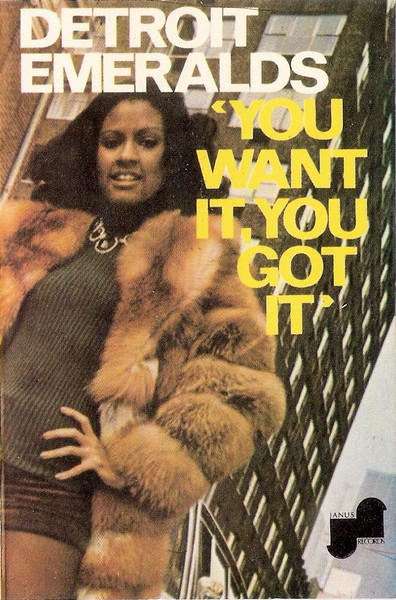 Detroit Emeralds - You Want It, You Got It | Releases | Discogs