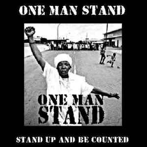 One Man Stand - Stand Up And Be Counted album cover
