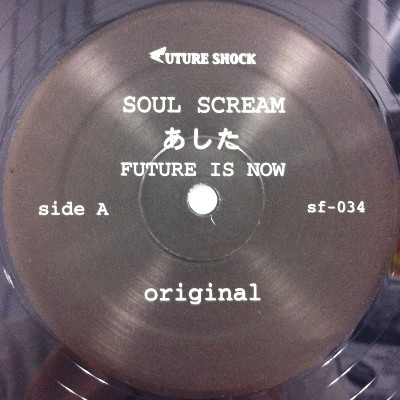 Soul Scream – あした Future Is Now (2002, Vinyl) - Discogs