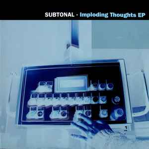 Imploding Thoughts EP - Subtonal