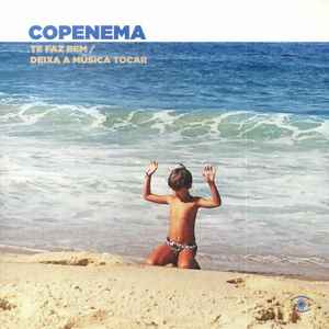 Copenema - Te Faz Bem / Deixa A Musica Tocar album cover