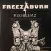 Freezaburn - Problemz/Get It