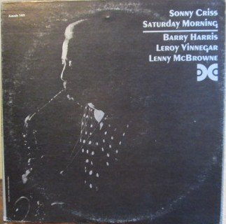 Sonny Criss – Saturday Morning (1975, Vinyl) - Discogs