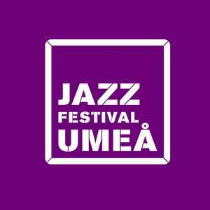 Umeå Jazz Festival Label | Releases | Discogs