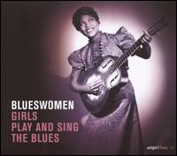 ladda ner album Various - Blueswomen Girls Play And Sing The Blues