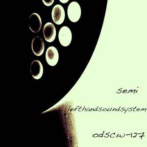 lefthandsoundsystem - Semi album cover