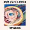 Drug Church - Hygiene 