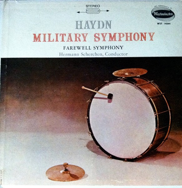 Haydn - Hermann Scherchen – Military Symphony. Farewell Symphony