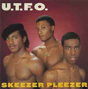 UTFO - Skeezer Pleezer album cover