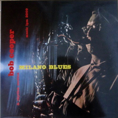 Bob Cooper & Rhythm Section - Milano Blues | Releases | Discogs