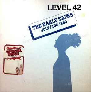 Level 42 – The Early Tapes · July/Aug 1980 (Vinyl) - Discogs