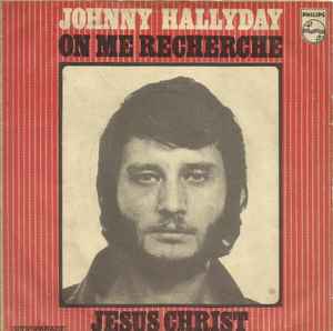 Johnny Hallyday - On Me Recherche / Jésus Christ album cover