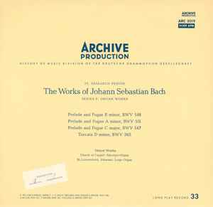 Johann Sebastian Bach - Prelude And Fugue E Minor, BWV 548 Prelude And Fugue A Minor, BWV 551, Prelude And Fugue C Major, BWV 547, Toccata D Minor, BWV 565 album cover