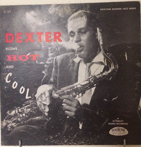 Dexter Gordon All-Stars – Dexter Blows Hot And Cool (Vinyl) - Discogs