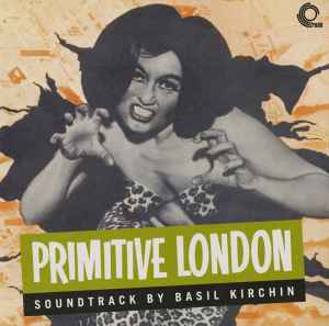 Basil Kirchin - Primitive London album cover