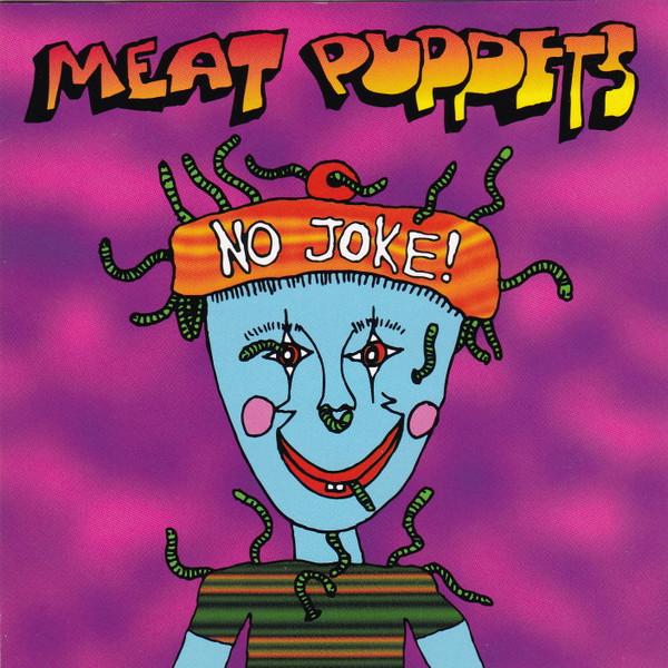 Meat Puppets – No Joke! (1995, CD) - Discogs