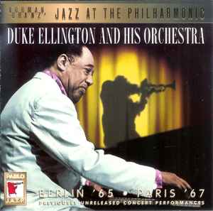 Duke Ellington And His Orchestra - Berlin '65 / Paris '67 album cover