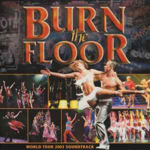 Burn The Floor Dance Company A Breathtaking Journey World Tour 2003 Soundtrack Cd Discogs