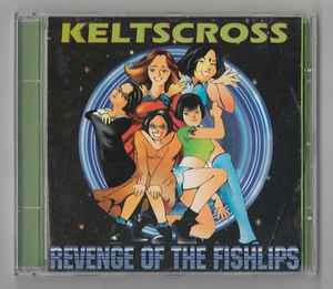Keltscross - Revenge Of The Fishlips album cover