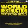 Time Zone Featuring John Lydon And Afrika Bambaataa - World Destruction (Meltdown Remix)
