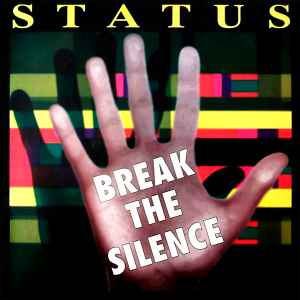 Status - Break The Silence