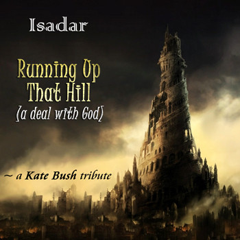 ladda ner album Isadar - Running Up That Hill A Deal With God A Kate Bush Tribute Single