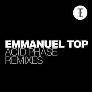 Portada de album Emmanuel Top - Acid Phase (Remixes)
