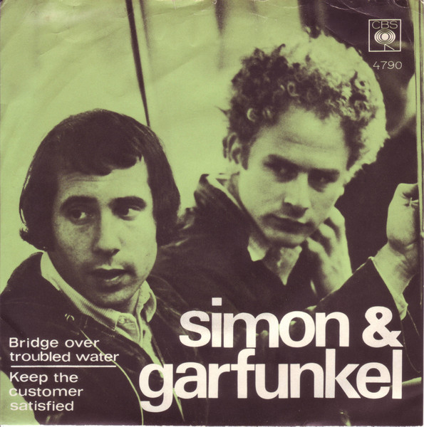 Simon & Garfunkel - Bridge Over Troubled Water / Keep The Customer