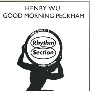 Good Morning Peckham - Henry Wu
