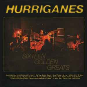 Hurriganes - Sixteen Golden Greats