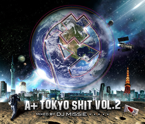 DJ Missie – A+ Tokyo Shit Vol.2 (2012, CD) - Discogs