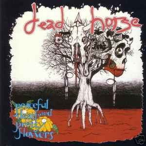 Dead Horse - Peaceful Death And Pretty Flowers album cover