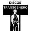 Discos Transgénero
