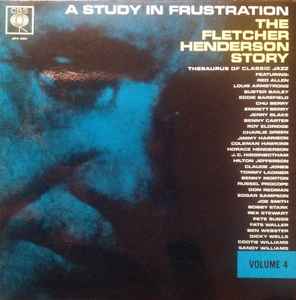 Fletcher Henderson - A Study In Frustration (The Fletcher Henderson Story) Volume 4 album cover
