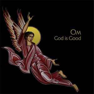 God Is Good - Om