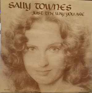 Sally Townes - Just The Way You Are