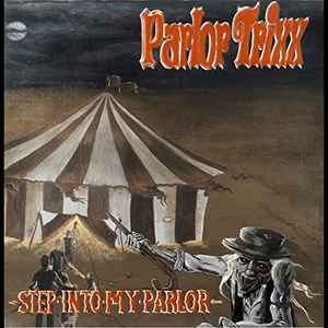Parlor Trixx - Step Into My Parlor album cover